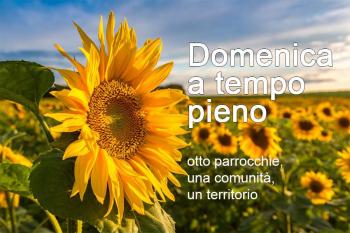 Domenica 12 maggio - Domenica a Tempo Pieno